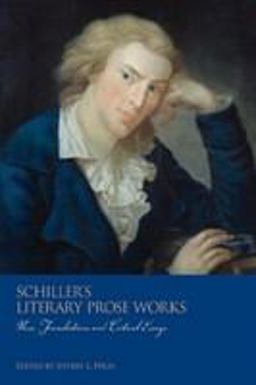Schiller's Literary Prose Works Schiller's Literary Prose Works