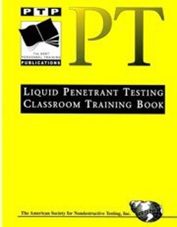 Liquid Penetrant Testing Classroom Training Book  9781571171214 Front Cover