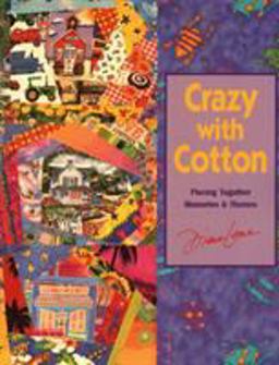 Crazy with Cotton