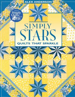 Simply Stars Quilts That Sparkle  9781571200198 Front Cover