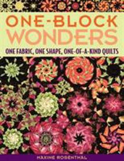 One-Block Wonders One Fabric, One Shape, One-of-a-Kind Quilts  9781571203229 Front Cover