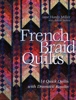 French Braid Quilts 14 Quick Quilts with Dramatic Results  9781571203267 Front Cover