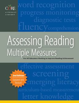 Assessing Reading Multiple Measures for Kindergarten Through Twelfth Grade 2nd 9781571284648 Front Cover
