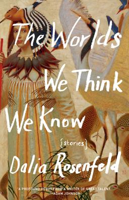 Worlds We Think We Know Stories  9781571311269 Front Cover