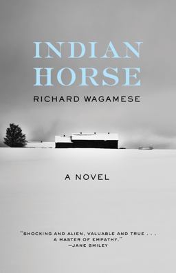 Indian Horse A Novel  9781571311306 Front Cover