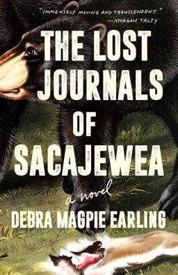 Lost Journals of Sacajewea A Novel  9781571311450 Front Cover