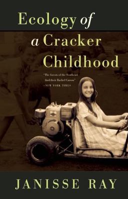 Ecology of a Cracker Childhood 15th Anniversary Edition  9781571313256 Front Cover
