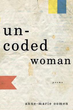 Uncoded Woman Poems  9781571314253 Front Cover