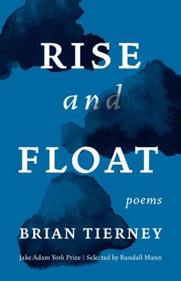 Rise and Float Poems  9781571315199 Front Cover