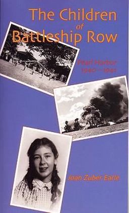 Children of Battleship Row : Pearl Harbor 1940-1941  9781571430953 Front Cover