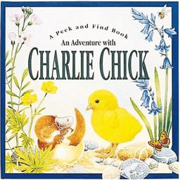 Adventure with Charlie Chick  9781571450715 Front Cover