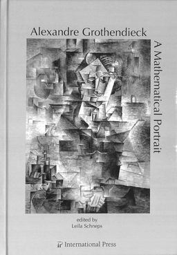 Alexandre Grothendieck A Mathematical Portrait  9781571462824 Front Cover