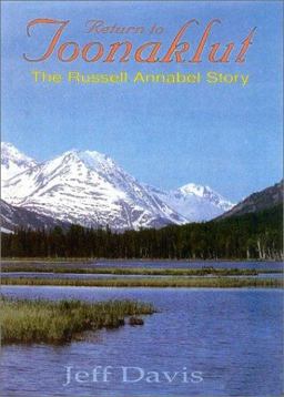 Return to Toonaklut The Russell Annabel Story  9781571572509 Front Cover