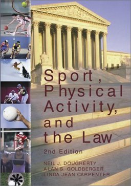 Sport, Physical Activity and the Law 2nd 9781571674920 Front Cover