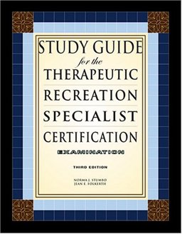 Study Guide for the Therapeutic Recreation Specialist Certification Examination  9781571675545 Front Cover