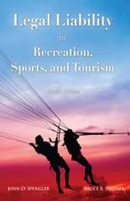 Legal Liability in Recreation, Sports, and Tourism 4th 9781571676436 Front Cover