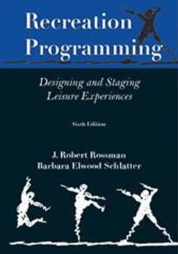 Recreation Programming Designing Leisure Experiences  9781571676696 Front Cover