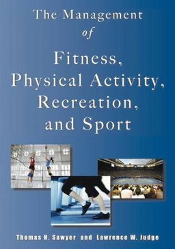 Management of Fitness, Physical Activity, Recreation and Sport  9781571676924 Front Cover