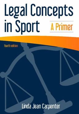Legal Concepts in Sport A Primer  9781571677365 Front Cover