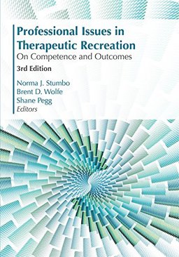 Professional Issues in Therapeutic Recreation On Competencies and Outcomes  9781571678454 Front Cover