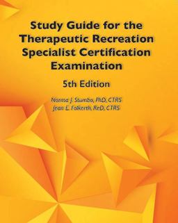 Study Guide for the Therapeutic Recreation Specialist Certification Examination  9781571679253 Front Cover