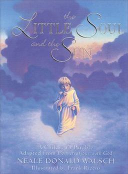 Little Soul and the Sun A Children's Parable  9781571740878 Front Cover