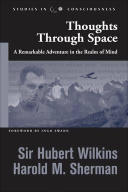 Thoughts Through Space A Remarkable Adventure in the Realm of Mind  9781571743145 Front Cover