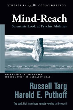Mind-Reach Scientists Look at Psychic Abilities  9781571744142 Front Cover