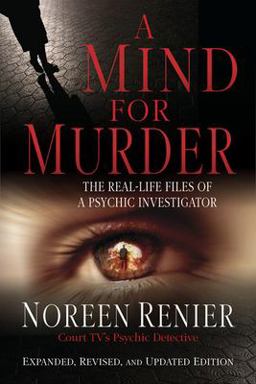 Mind for Murder The Real-Life Files of a Psychic Investigator  9781571745736 Front Cover