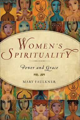 Women's Spirituality Power and Grace  9781571746252 Front Cover