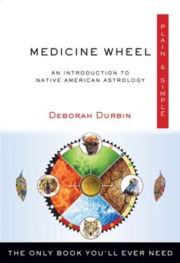 Medicine Wheel Plain and Simple