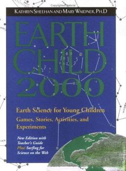 Earth Child 2000 with Teacher's Guide Early Science for Young Children  9781571780546 Front Cover