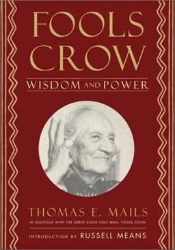 Fools Crow Wisdom and Power  9781571781048 Front Cover