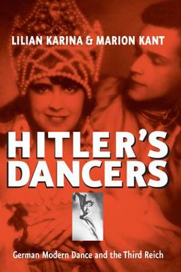 Hitler's Dancers German Modern Dance and the Third Reich  9781571813008 Front Cover