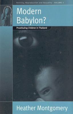 Modern Babylon? Prostituting Children in Thailand  9781571813183 Front Cover