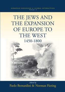 Jews and the Expansion of Europe to the West, 1450-1800  9781571814302 Front Cover