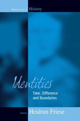Identities Time, Difference and Boundaries  9781571814746 Front Cover