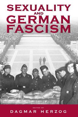 Sexuality and German Fascism  9781571815514 Front Cover