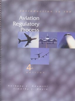 Aviation Regulatory Process Aviation Regulatory Process