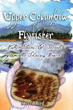 Upper Columbia Flyfisher