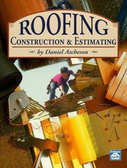 Roofing Construction and Estimating  9781572180079 Front Cover