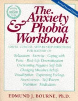 Anxiety and Phobia Workbook 2nd 9781572240032 Front Cover