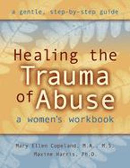 Healing the Trauma of Abuse  9781572241992 Front Cover