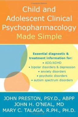 Child and Adolescent Clinical Psychopharmacology Made Simple