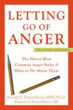 Letting Go of Anger The Eleven Most Common Anger Styles and What to Do about Them 2nd 9781572244481 Front Cover