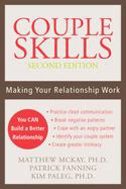 Couple Skills (2nd Ed) Making Your Relationship Work 2nd 9781572244818 Front Cover