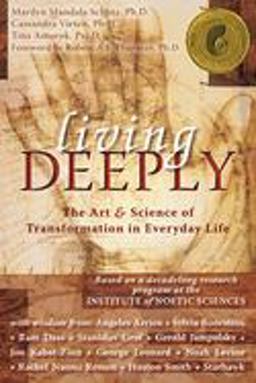 Living Deeply The Art and Science of Transformation in Everyday Life  9781572245334 Front Cover