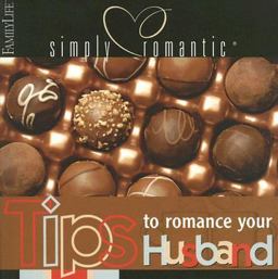Tips to Romance Your Husband  9781572297203 Front Cover