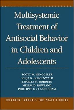 Multisystemic Treatment of Antisocial Behavior in Children and Adolescents  9781572301061 Front Cover