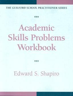 Academic Skills Problems Workbook